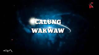 Calung Wakwaw #SABILULUNGAN