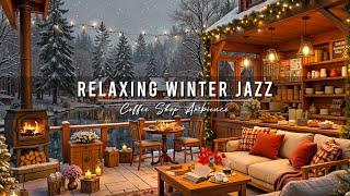 Jazz Relaxing Music for Studying  Cozy Winter Coffee Shop Ambience & Smooth Jazz Instrumental Music