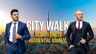 City Walk  - Dubai’s  Finest Residential Address