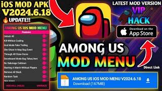 Among Us Mod Menu v2024.6.18 For iOS 2024 | Always Imposter, Free Chat, All Skins Unlock, Anti Ban