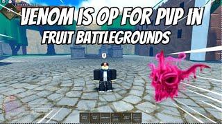 Using the venom Fruit in Fruit Battlegrounds  for Pvp its Overpowered
