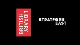 A new home for the Stratford East Archive - British Library | Stratford East