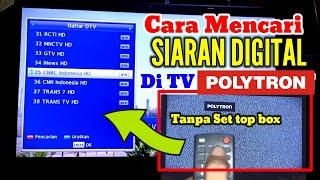 cara seting tv digital polytron tanpa set top box