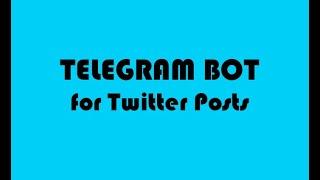 Telegram bot for Twitter posts