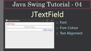 JTextField Font, Color and Alignment | Java Swing Tutorials #04