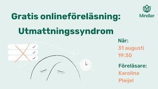 Gratis onlineföreläsning om utmattningssyndrom den 31/8 kl: 19:30