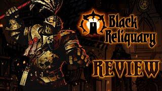More Than Darkest Dungeon | Black Reliquary Review