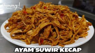 RESEP AYAM SUWIR KECAP ENAK SIMPLE DAN SEMUA ORANG MENYUKAINYA