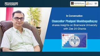 Hon'ble Chancellor Phalguni Mookhopadhayay | Interview with Zee 24 Ghanta | Journey of Brainware