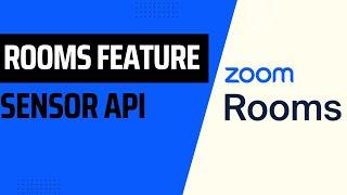 Zoom Rooms Sensor API