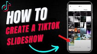 How To Create TikTok Slideshow (2022)