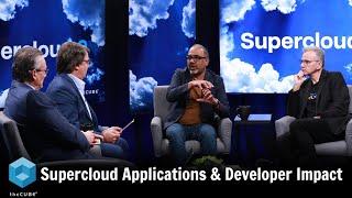 Supercloud Applications & Developer Impact | Supercloud2