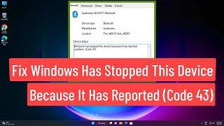 Fix Windows Has Stopped This Device Because It Has Reported Problem Code 43