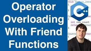 Operator Overloading Using Friend Functions | C++ Tutorial