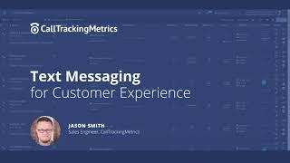 SMS Text Messaging for an Improved Customer Experience | CallTrackingMetrics