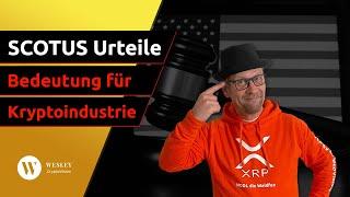 SEC vs. Krypto ► Urteile und Zusammenhänge, Vorteil Ripple, SCOTUS bremst Demokraten & mehr ️