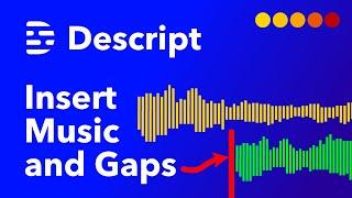 How to Insert Music and Gap Clips at Beginning of Composition in Descript