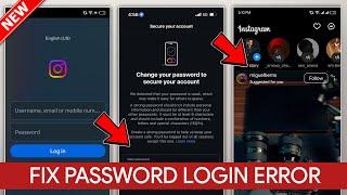 How to Fix Instagram Change Your Password To Secure Your Account Instagram Login Error 2025