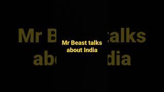 MrBeast talks about India #shorts