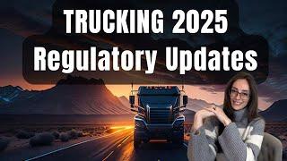 TRUCKING 2025: Regulations and Beneficial Ownership Update