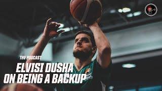 “It Just Gets Draining” Elvisi Dusha On Life As A Backup PG | THV Podcast