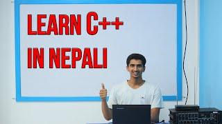 C++ Programming Complete Tutorial In Nepali