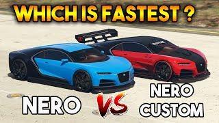 GTA 5 ONLINE : NERO VS NERO CUSTOM (WHICH IS FASTEST CAR ?)