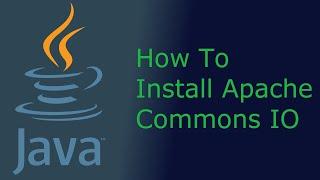 Java How To Install Apache Commons IO