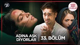 Adına Aşk Diyorlar Hint Dizisi | 33. Bölüm (5 Mart 2025) @kanal7