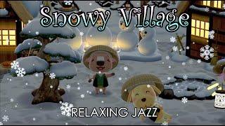 ACPCC | Snowy Village! | Relaxing Jazz |️️ ️| Read, Sleep, Rest