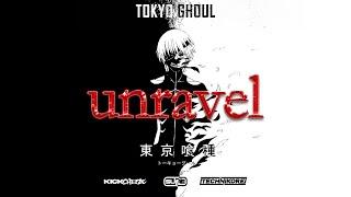 Tokyo Ghoul - Unravel (KICKCHEEZE x Suae x Technikore Remix)