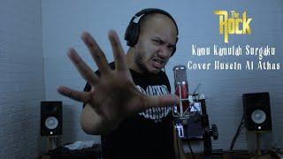 Kamu-Kamulah Surgaku (Vocal cover by Husein Al Athas)