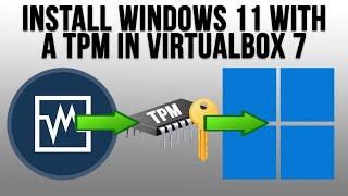 How to Install Windows 11 With TPM Support in Oracle VirtualBox 7