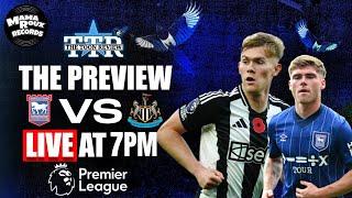 Ipswich Town v Newcastle United | The Preview!