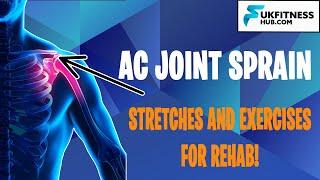 AC Joint Sprain Rehabilitation - Stretches, Exercises and Massage For Faster Recovery