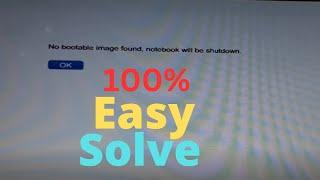 No bootable image found notebook will be shut down | Easy Solve