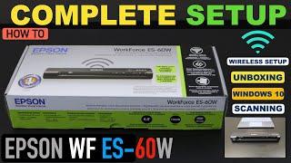 Epson WorkForce ES-60W Setup, Unboxing, Install Drivers, Wireless Setup Windows Laptop & Scanning.