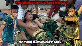 Full mistis! Febrian Penceng susah sembuh - Penyembuhan dibalik layar || Ngesti Eko Bekso Turonggo.