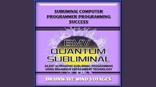 Subliminal Computer Programmer Programming Success - Silent Ultrasonic Track
