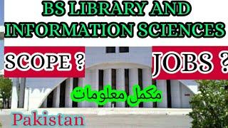 JOBS AND SCOPE OF BS LIBRARY AND INFORMATION SCIENCES IN PAKISTAN