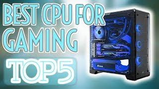  Best CPU For Gaming in 2020