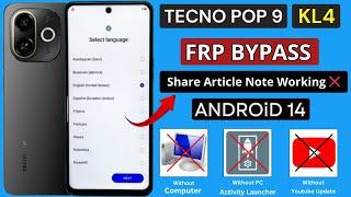 Tecno Pop 9 (KL4) Frp Bypass Without PC Android 14 | Share Article Not Working - 2025