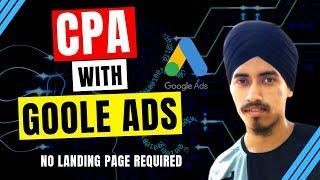 How to Promote CPA Offers with Google Ads [ No Domain and Landing Page Required ]