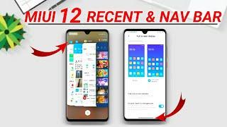 MIUI 12 NEW NAVIGATION BAR AND RECENT TAB