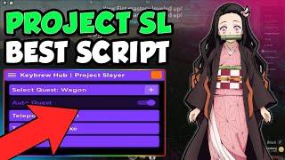 [BEST] Project Slayers Script GUI: Instant MAX Level Script! Auto Quest, Infinite Spins & More!