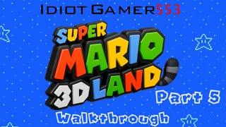 IdiotGamer553 Super Mario 3D Land Play/Walkthrough Part 5 (World 5) [No Commentary!]