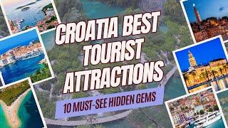 Top 10 Croatian Paradises: Unveiling the Magic of the Adriatic Coast & Beyond| Travel Video