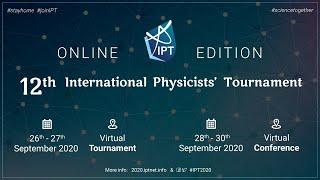 International Physicists' Tournament 2020 Final Live Stream!
