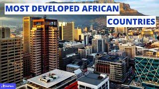 Top 10 Most DEVELOPED Countries in Africa 2021