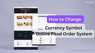 How to Change Currency Symbol on Online Food Order #code_camp_bd #onlinefoodorder #phpproject